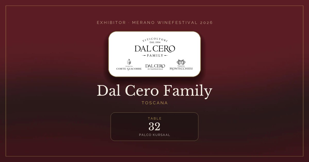 Dal Cero Family · Merano WineFestival 2026 — Table 32 (Palco Kursaal)