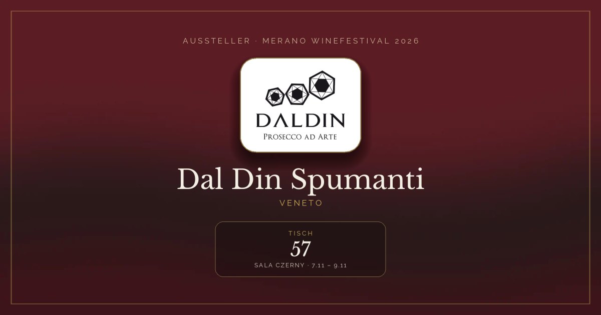 Dal Din Spumanti · Merano WineFestival 2026 — Tisch 57 (Sala Czerny, 7.11 – 9.11)