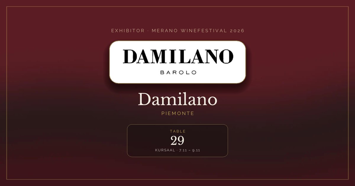 Damilano · Merano WineFestival 2026 — Table 29 (Kursaal, 7.11 – 9.11)