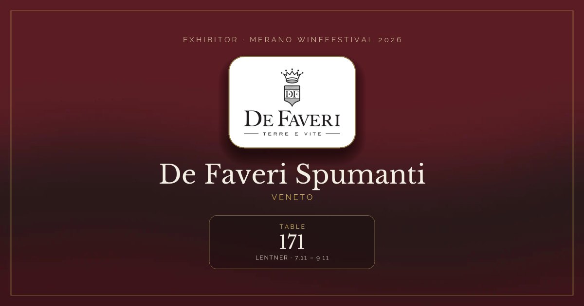 De Faveri Spumanti · Merano WineFestival 2026 — Table 171 (Lentner, 7.11 – 9.11)