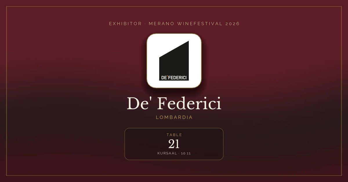 De' Federici · Merano WineFestival 2026 — Table 21 (Kursaal, 10.11)
