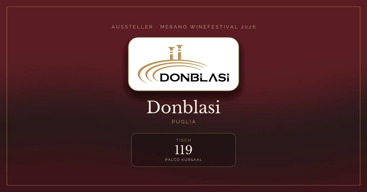 Donblasi · Merano WineFestival 2026 — Tisch 119 (Palco Kursaal)