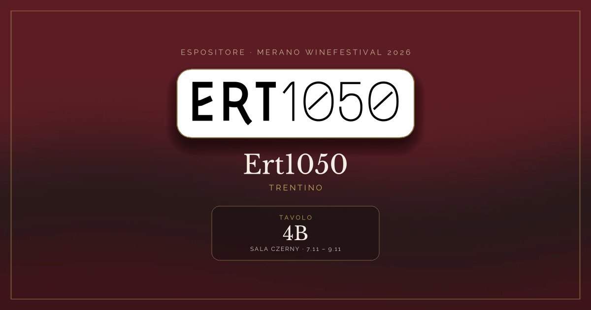 Ert1050 · Merano WineFestival 2026 — Tavolo 4B (Sala Czerny, 7.11 – 9.11)