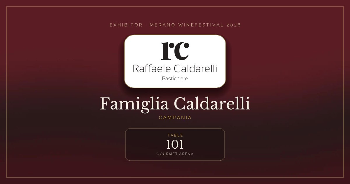 Famiglia Caldarelli · Merano WineFestival 2026 — Table 101 (Gourmet Arena)