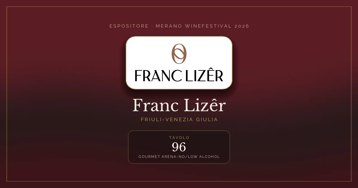 Franc Lizêr · Merano WineFestival 2026 — Tavolo 96 (Gourmet Arena-No/low alcohol)