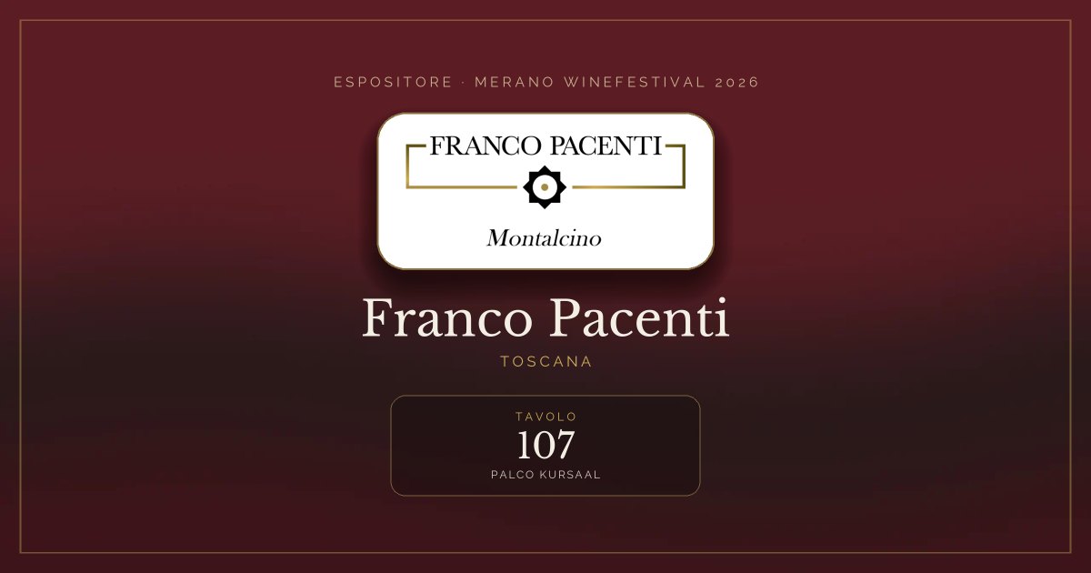 Franco Pacenti · Merano WineFestival 2026 — Tavolo 107 (Palco Kursaal)