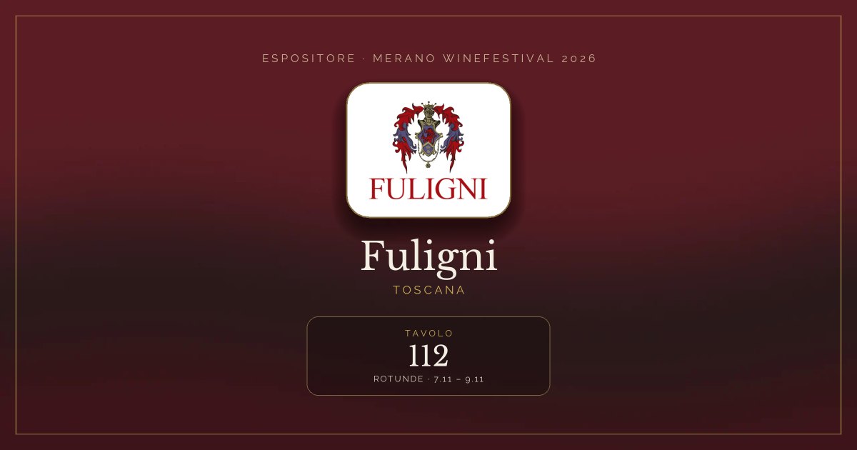 Fuligni · Merano WineFestival 2026 — Tavolo 112 (Rotunde, 7.11 – 9.11)