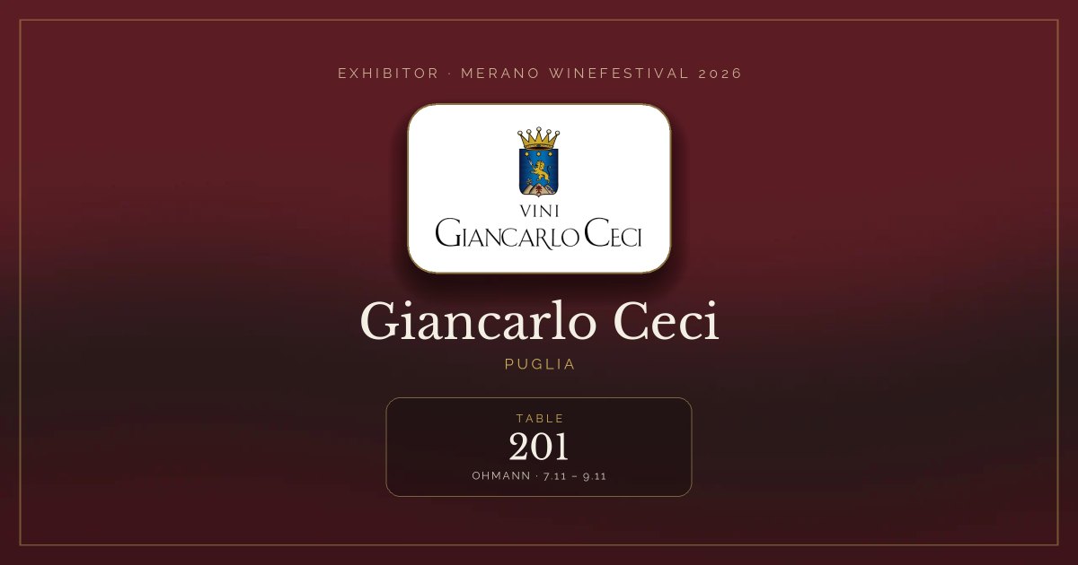 Giancarlo Ceci · Merano WineFestival 2026 — Table 201 (Ohmann, 7.11 – 9.11)