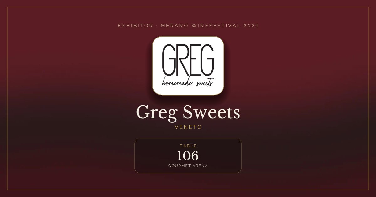 Greg Sweets · Merano WineFestival 2026 — Table 106 (Gourmet Arena)