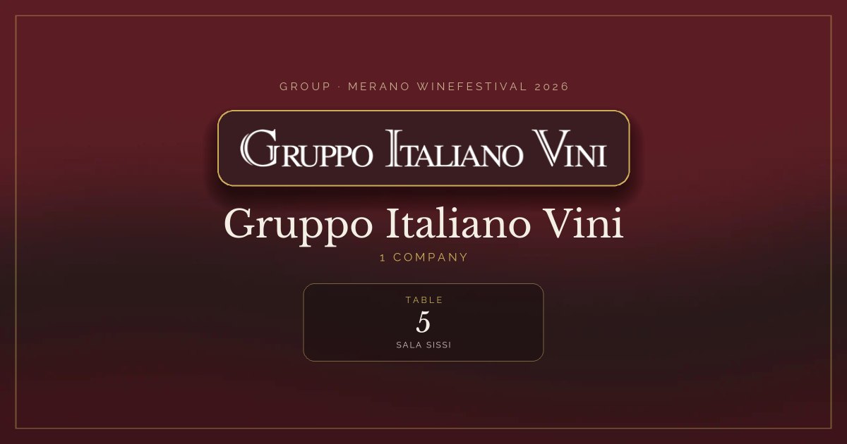 Gruppo Italiano Vini · Merano WineFestival 2026 — Table 5 (Sala Sissi)
