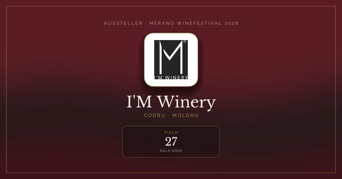 I'M Winery · Merano WineFestival 2026 — Tisch 27 (Sala Sissi)