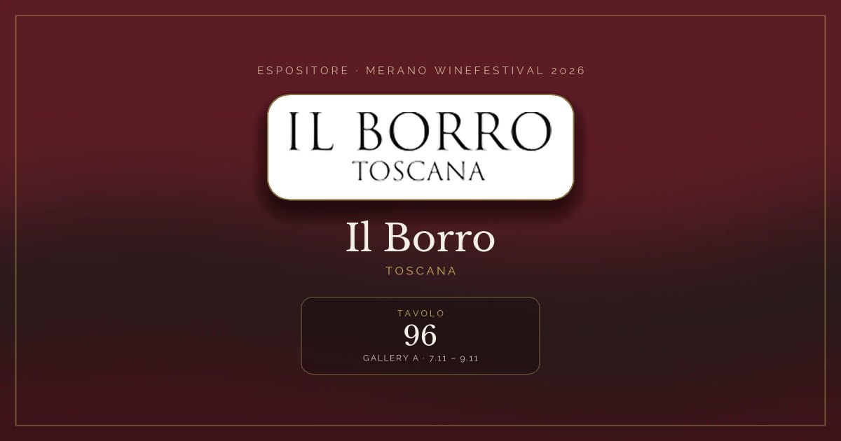 Il Borro · Merano WineFestival 2026 — Tavolo 96 (Gallery A, 7.11 – 9.11)