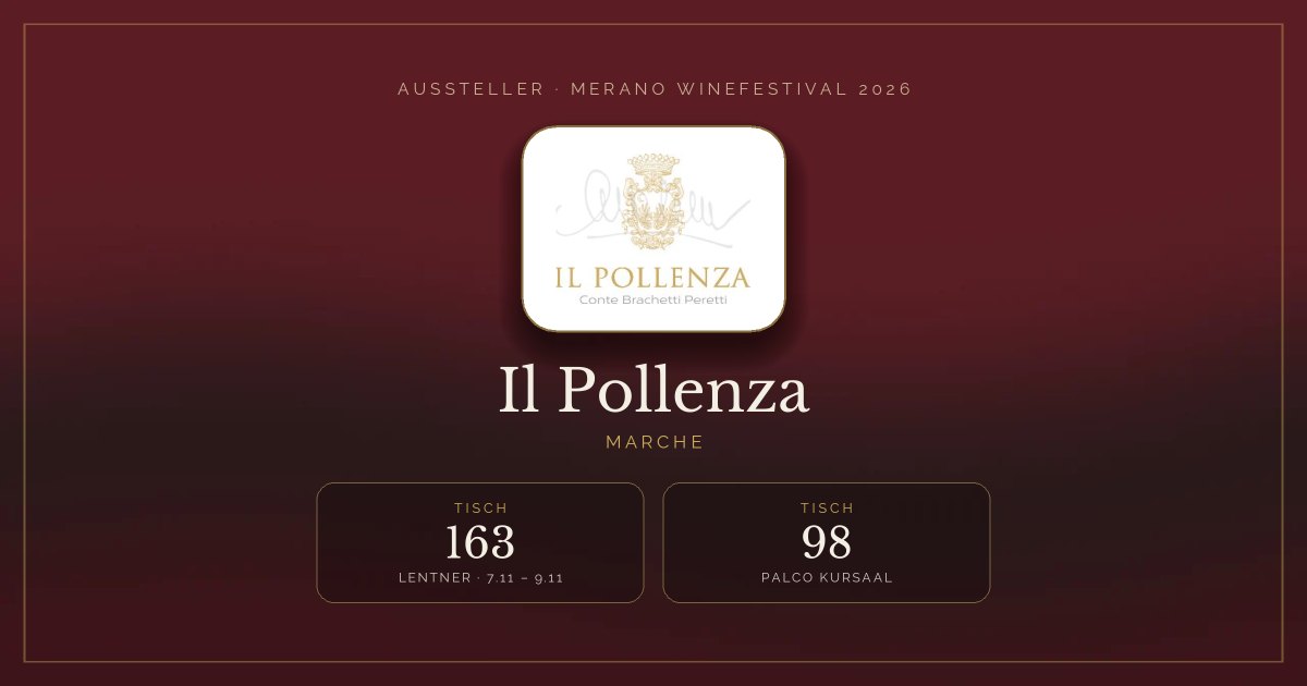 Il Pollenza · Merano WineFestival 2026 — Tisch 163 (Lentner, 7.11 – 9.11), Tisch 98 (Palco Kursaal)
