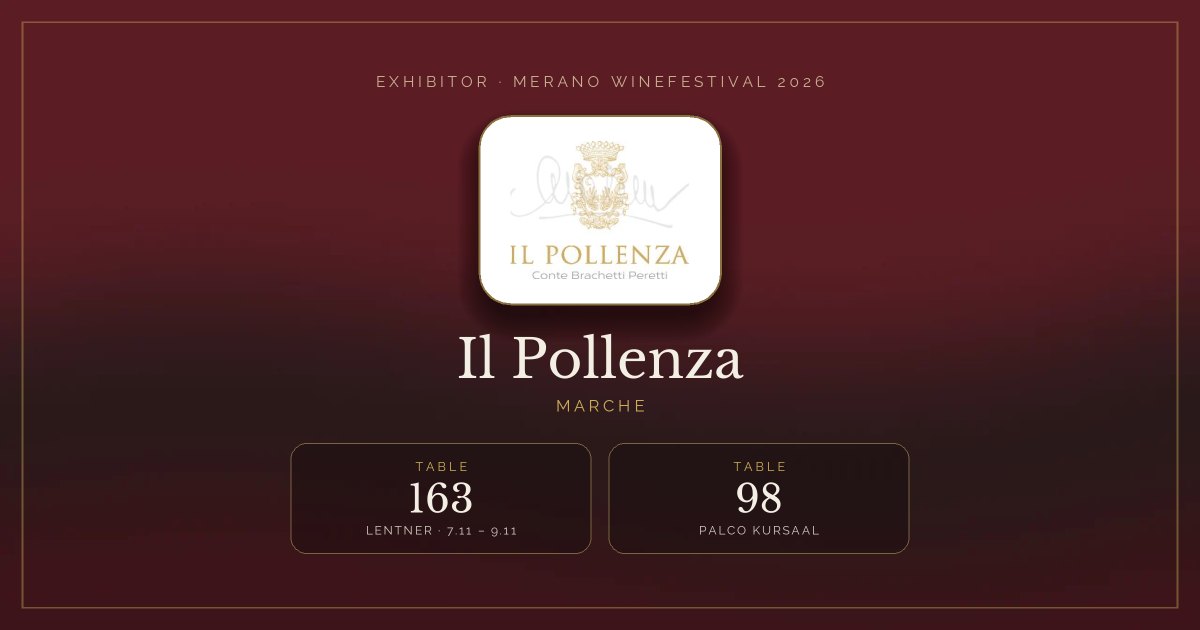 Il Pollenza · Merano WineFestival 2026 — Table 163 (Lentner, 7.11 – 9.11), table 98 (Palco Kursaal)