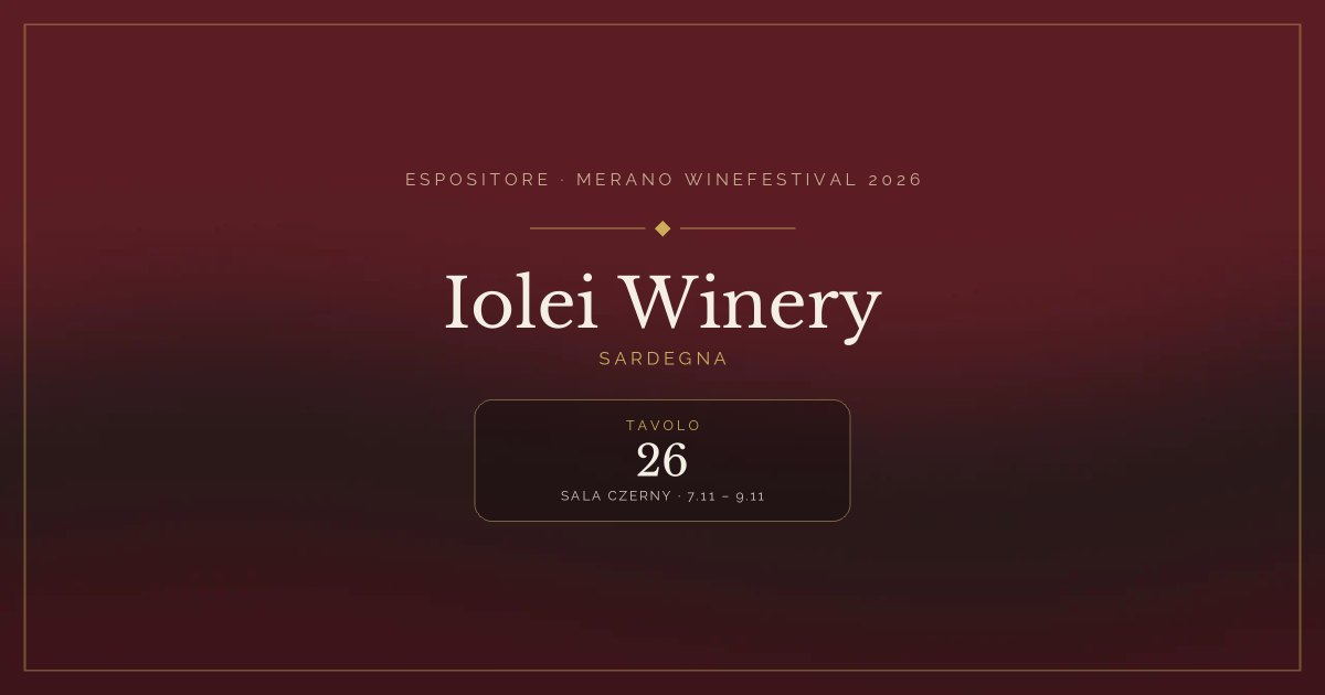 Iolei Winery · Merano WineFestival 2026 — Tavolo 26 (Sala Czerny, 7.11 – 9.11)