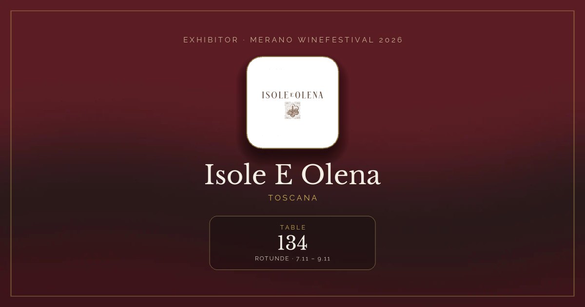 Isole E Olena · Merano WineFestival 2026 — Table 134 (Rotunde, 7.11 – 9.11)