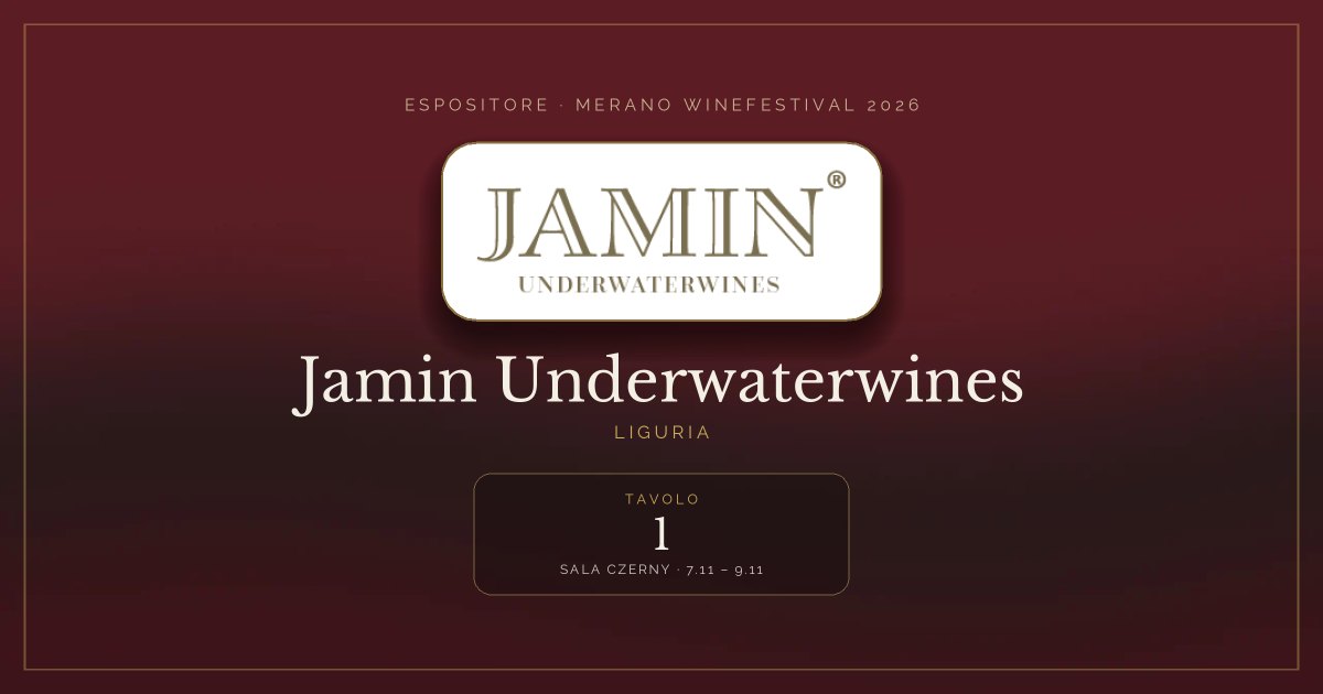 Jamin Underwaterwines · Merano WineFestival 2026 — Tavolo 1 (Sala Czerny, 7.11 – 9.11)