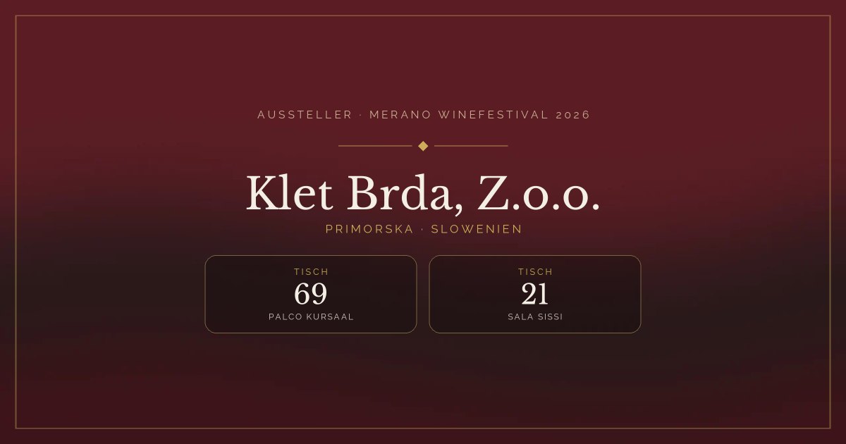 Klet Brda, Z.o.o. · Merano WineFestival 2026 — Tisch 69 (Palco Kursaal), Tisch 21 (Sala Sissi)