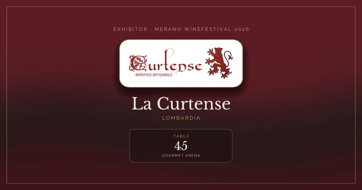 La Curtense · Merano WineFestival 2026 — Table 45 (Gourmet Arena)