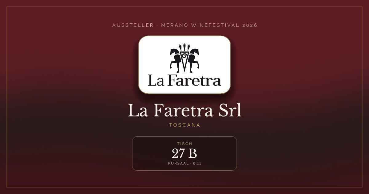 La Faretra Srl · Merano WineFestival 2026 — Tisch 27 B (Kursaal, 6.11)