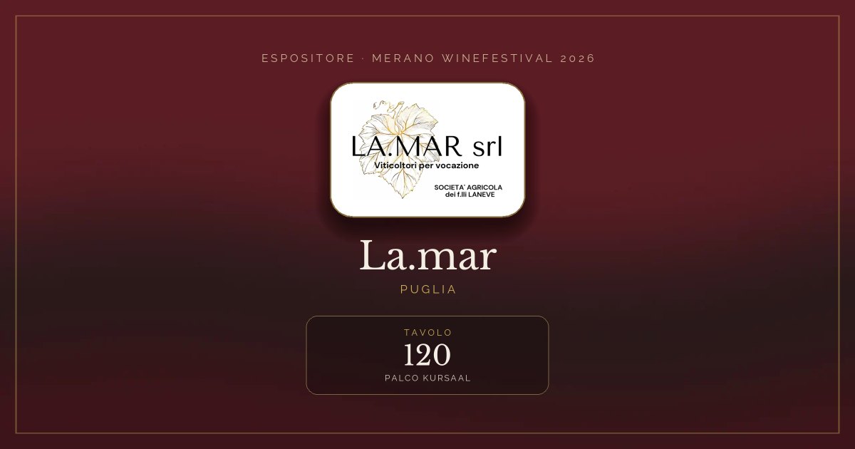 La.mar · Merano WineFestival 2026 — Tavolo 120 (Palco Kursaal)