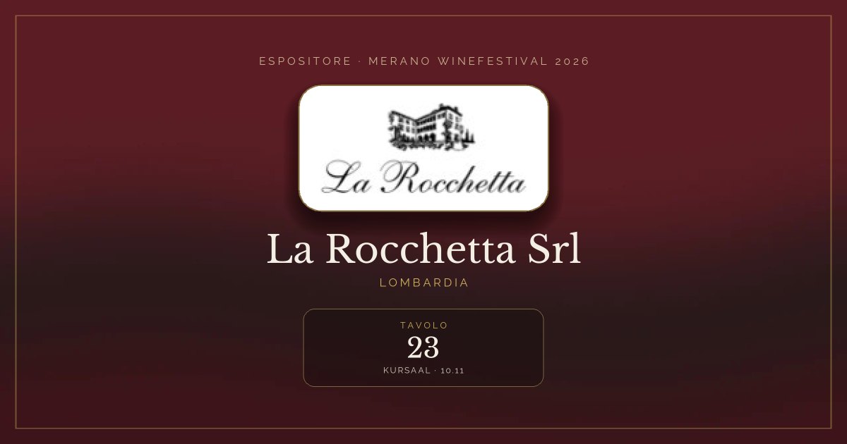 La Rocchetta Srl · Merano WineFestival 2026 — Tavolo 23 (Kursaal, 10.11)