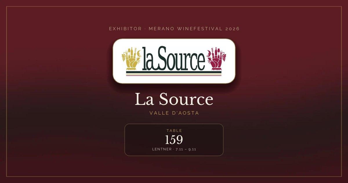 La Source · Merano WineFestival 2026 — Table 159 (Lentner, 7.11 – 9.11)