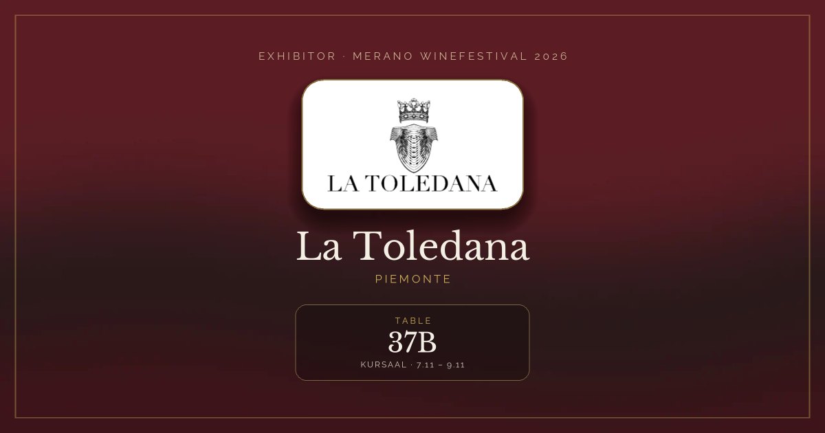 La Toledana · Merano WineFestival 2026 — Table 37B (Kursaal, 7.11 – 9.11)