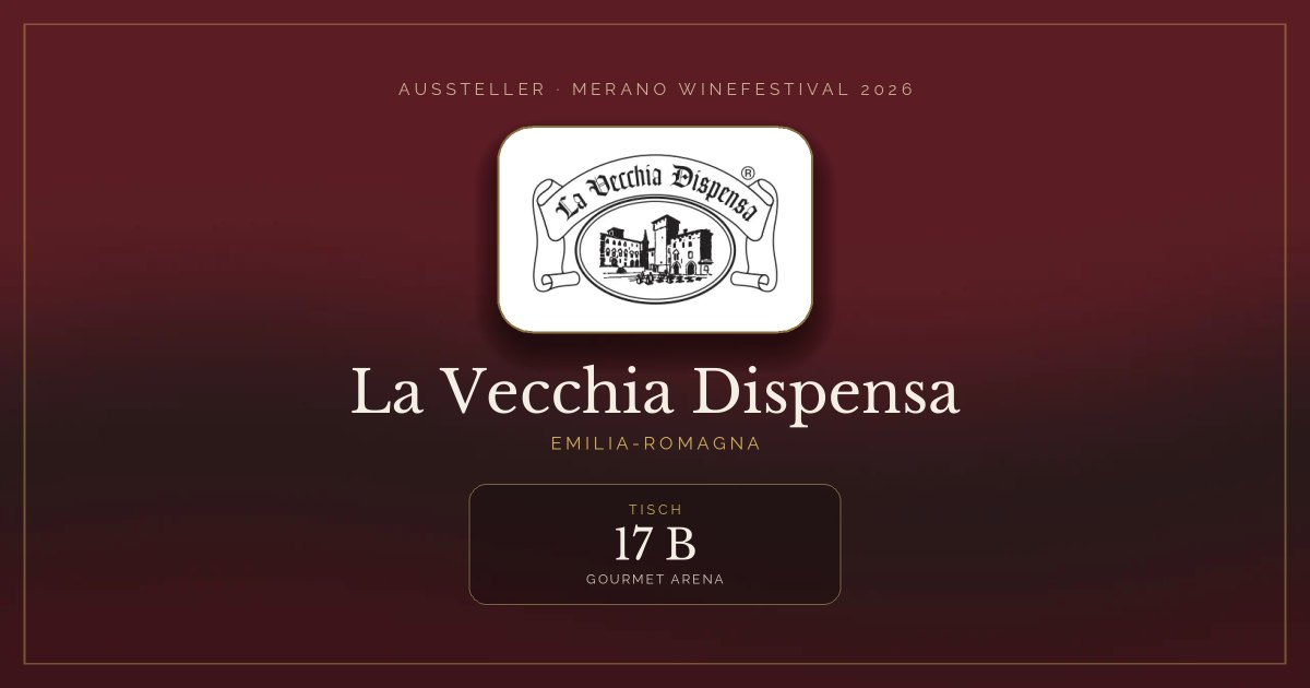 La Vecchia Dispensa · Merano WineFestival 2026 — Tisch 17 B (Gourmet Arena)