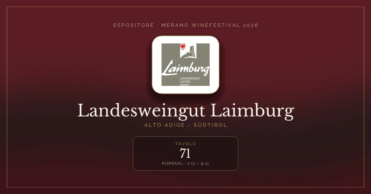 Landesweingut Laimburg · Merano WineFestival 2026 — Tavolo 71 (Kursaal, 7.11 – 9.11)