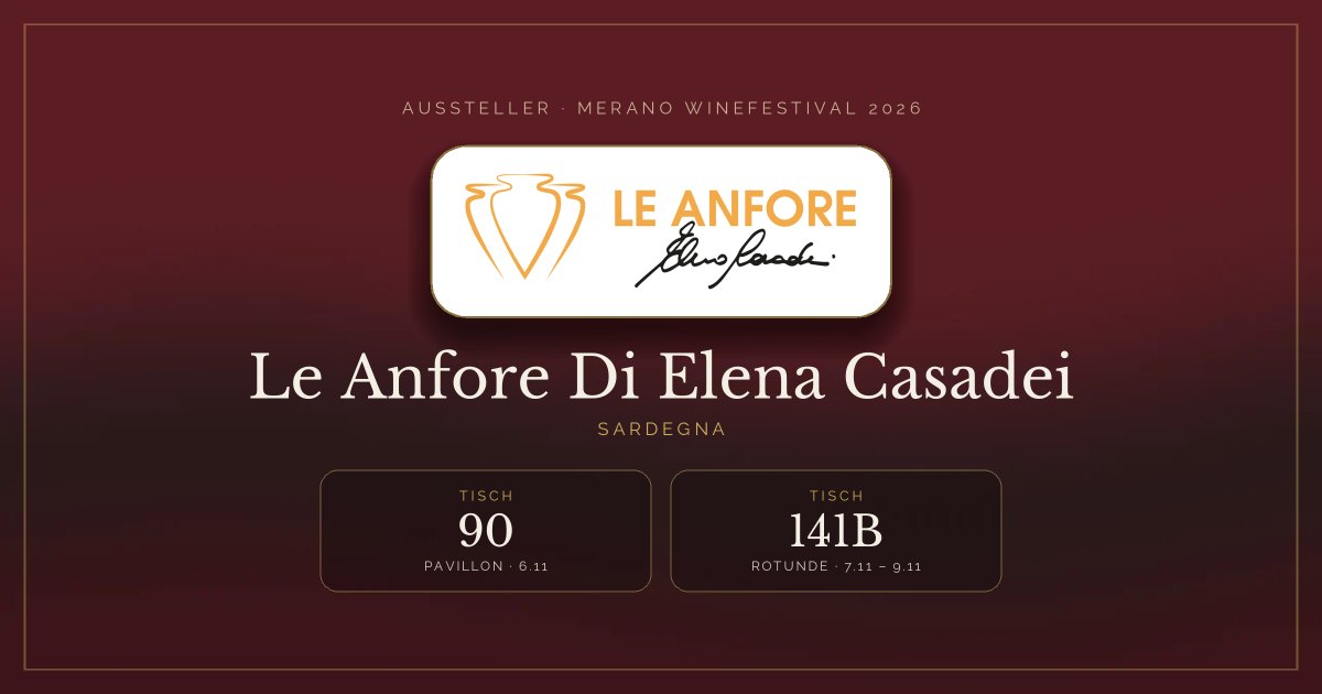 Le Anfore Di Elena Casadei · Merano WineFestival 2026 — Tisch 90 (Pavillon, 6.11), Tisch 141B (Rotunde, 7.11 – 9.11)