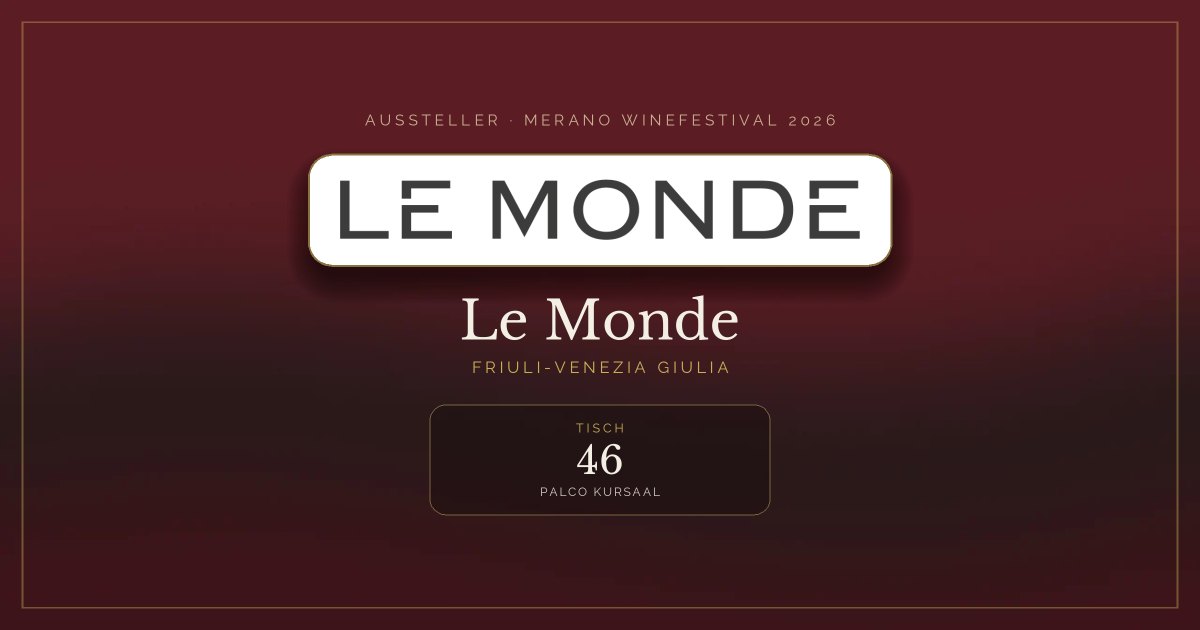 Le Monde · Merano WineFestival 2026 — Tisch 46 (Palco Kursaal)