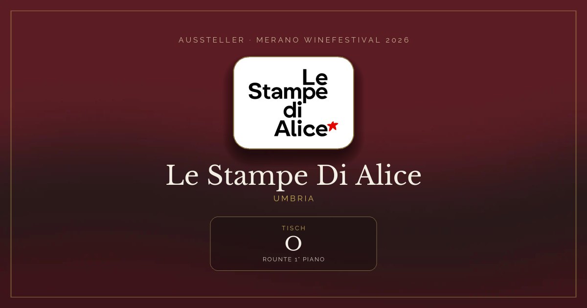 Le Stampe Di Alice · Merano WineFestival 2026 — Tisch O (Rounte 1° Piano)
