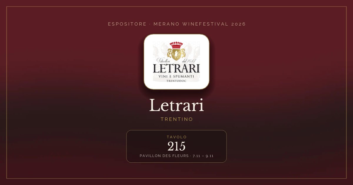 Letrari · Merano WineFestival 2026 — Tavolo 215 (Pavillon des Fleurs, 7.11 – 9.11)