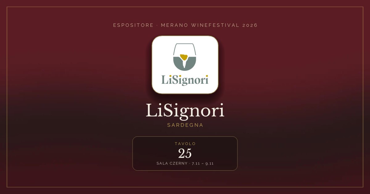 LiSignori · Merano WineFestival 2026 — Tavolo 25 (Sala Czerny, 7.11 – 9.11)