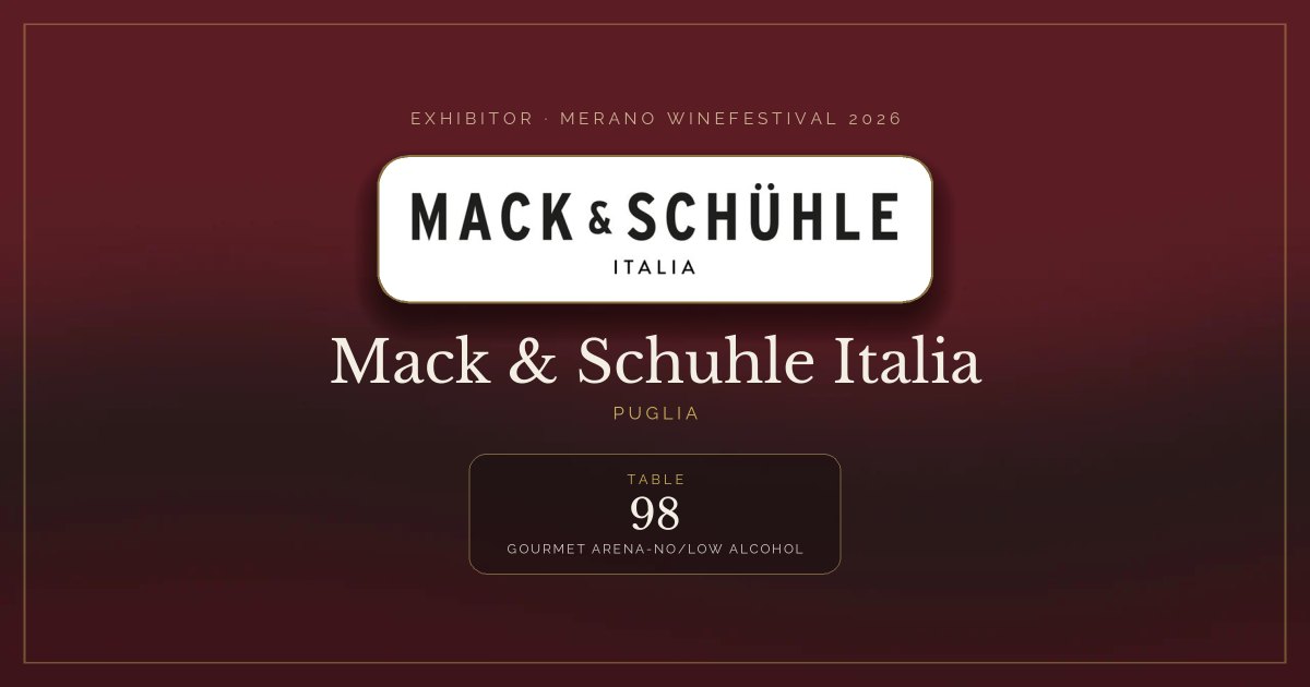 Mack & Schuhle Italia · Merano WineFestival 2026 — Table 98 (Gourmet Arena-No/low alcohol)