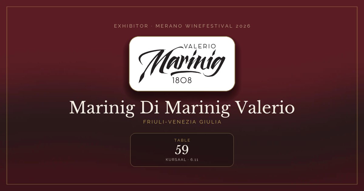 Marinig Di Marinig Valerio · Merano WineFestival 2026 — Table 59 (Kursaal, 6.11)
