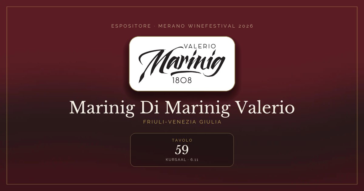 Marinig Di Marinig Valerio · Merano WineFestival 2026 — Tavolo 59 (Kursaal, 6.11)