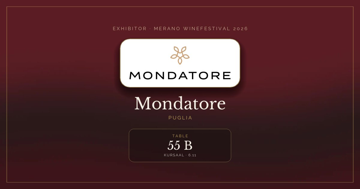Mondatore · Merano WineFestival 2026 — Table 55 B (Kursaal, 6.11)