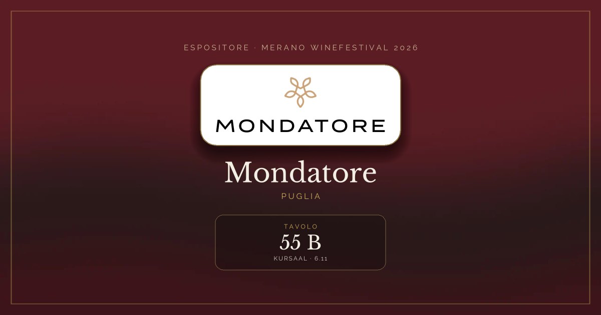 Mondatore · Merano WineFestival 2026 — Tavolo 55 B (Kursaal, 6.11)