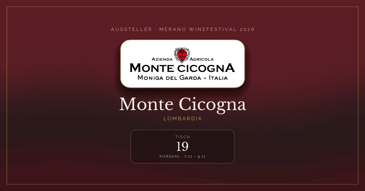 Monte Cicogna · Merano WineFestival 2026 — Tisch 19 (Kursaal, 7.11 – 9.11)