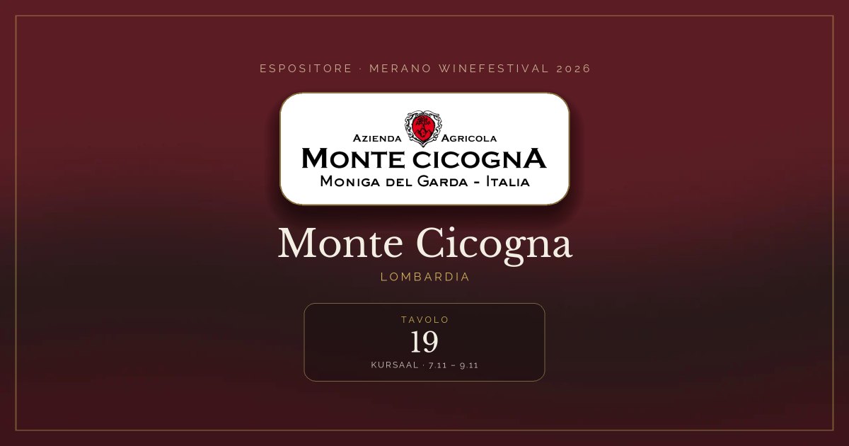Monte Cicogna · Merano WineFestival 2026 — Tavolo 19 (Kursaal, 7.11 – 9.11)