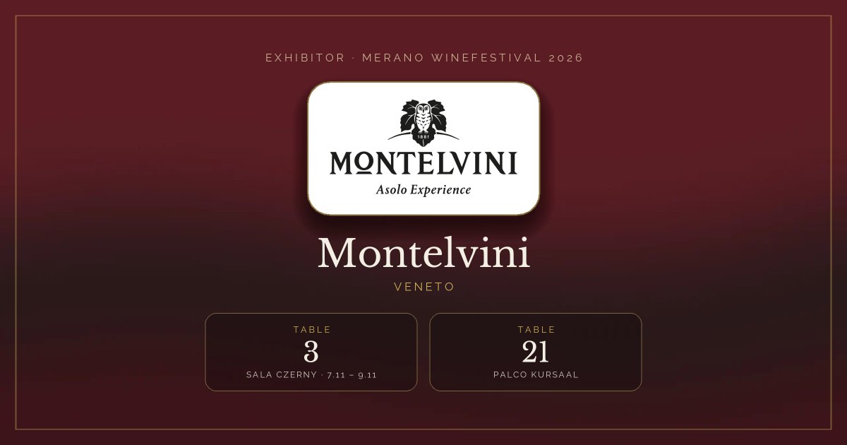 Montelvini · Merano WineFestival 2026 — Table 3 (Sala Czerny, 7.11 – 9.11), table 21 (Palco Kursaal)