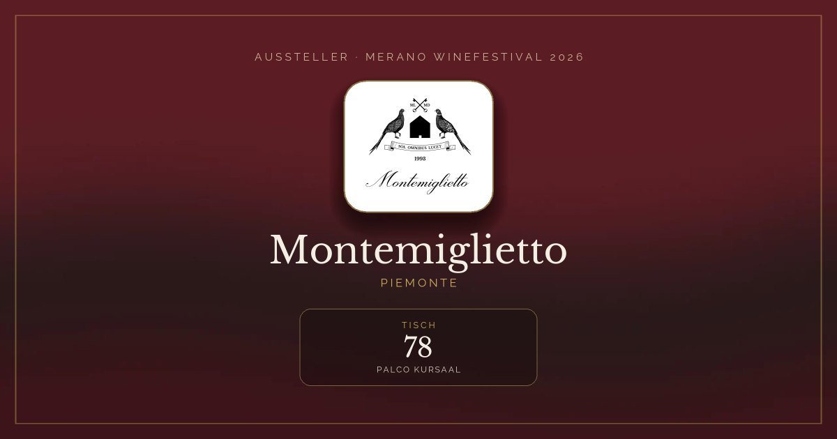 Montemiglietto · Merano WineFestival 2026 — Tisch 78 (Palco Kursaal)