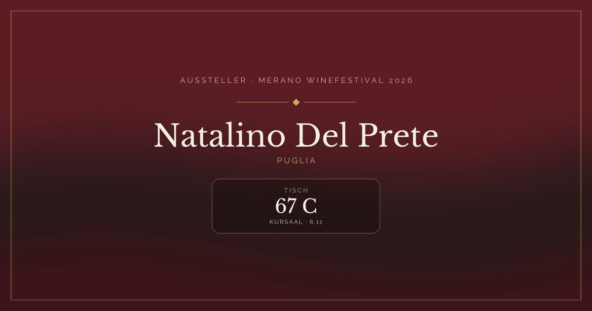 Natalino Del Prete · Merano WineFestival 2026 — Tisch 67 C (Kursaal, 6.11)