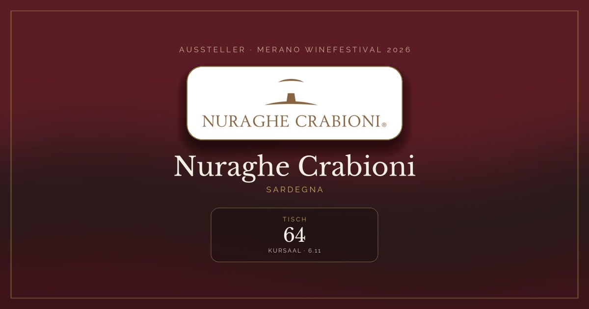 Nuraghe Crabioni · Merano WineFestival 2026 — Tisch 64 (Kursaal, 6.11)