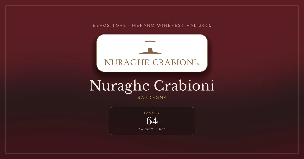 Nuraghe Crabioni · Merano WineFestival 2026 — Tavolo 64 (Kursaal, 6.11)