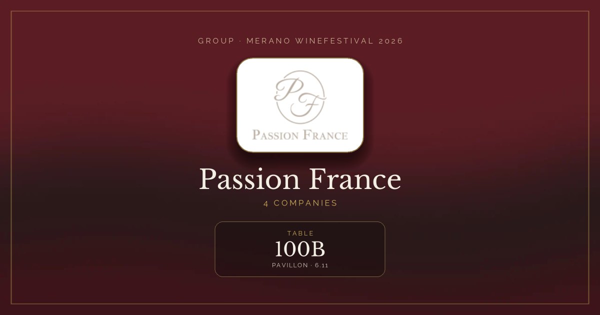 Passion France · Merano WineFestival 2026 — Table 100B (Pavillon, 6.11)