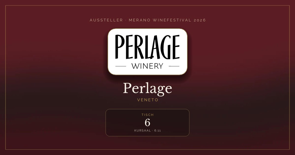 Perlage · Merano WineFestival 2026 — Tisch 6 (Kursaal, 6.11)