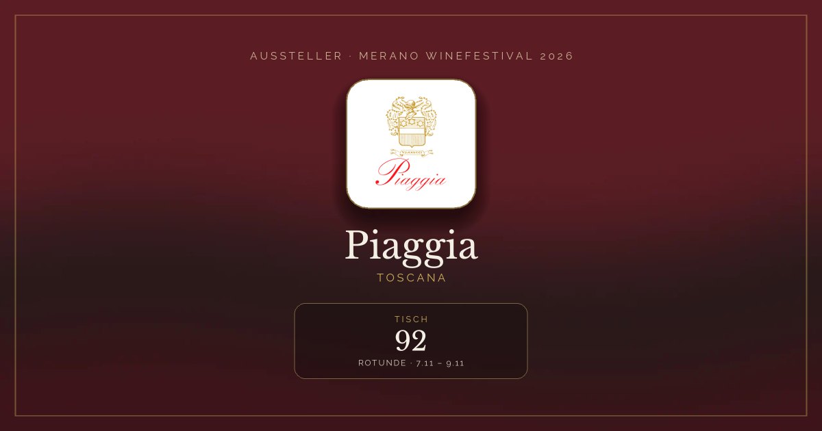 Piaggia · Merano WineFestival 2026 — Tisch 92 (Rotunde, 7.11 – 9.11)